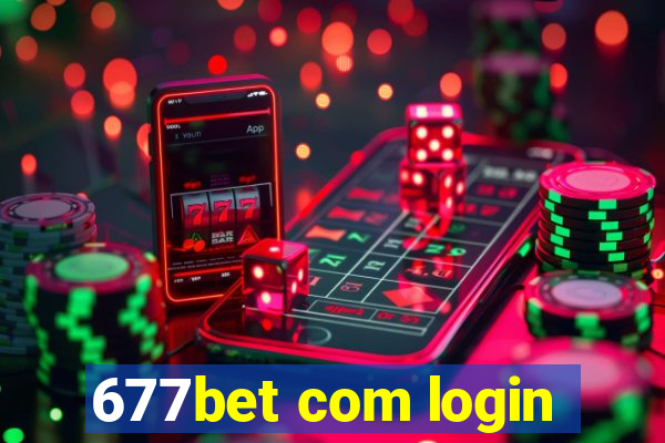 677bet com login